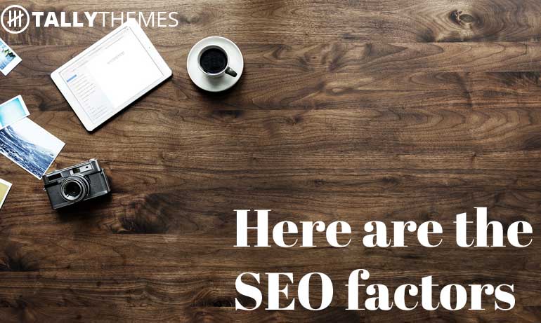 Here are the SEO factors