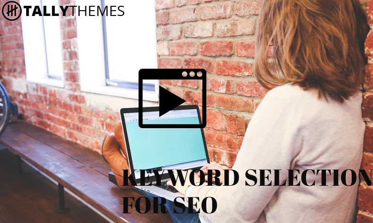 KEYWORD SELECTION FOR SEO